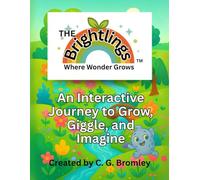 The Brightlings: An Interactive Journey to Grow, Giggle, and Imagine