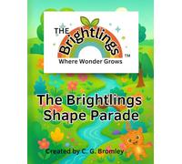The Brightlings Shape Parade: An Interactive Journey to Grow, Giggle and Imagine