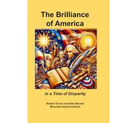 The Brilliance of America in a Time of Disparity