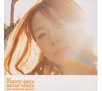 The Brilliant Green - Rainy Days Never Stays