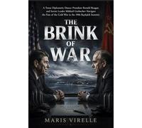 The Brink Of War: A Tense Diplomatic Dance: President Ronald Reagan and Soviet Leader Mikhail Gorbachev Navigate the Fate of the Cold War in the 1986 Reykjavík Summit.