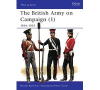 L'esercito britannico in campagna (1): 1816-53: 001 – Osprey Publishing