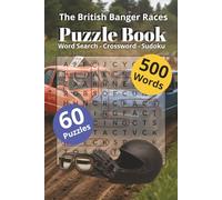 The British Banger Races Puzzle Book: Word Search - Crossword - Sudoku | 60 High-Octane Challenges for Racing Fans of All Ages | British Banger Racing ... Flags: A Banger Racing Puzzle Adventure