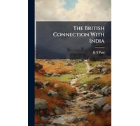 The British Connection With India