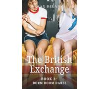 The British Exchange - Book 3: Dorm Room Dares