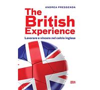 The British experience: Lavorare e vincere nel calcio inglese