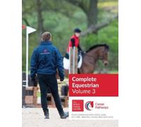 The British Horse Society BHS Complete Equestrian: Volume 3 (Tascabile)