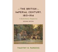 The British Imperial Century, 1815-1914 (Tascabile)