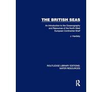 The British Seas: An Introduction to the Oceanography and Resources of the North-West European Continental Shelf