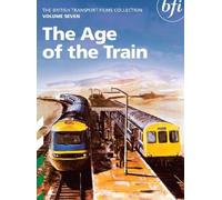 The British Transport Films Collection Volume 7 - The Age of the Train [DVD] [Edizione: Regno Unito]