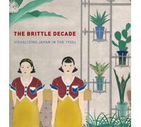 The Brittle Decade: visualizzare il Giappone negli anni '30 John Dower