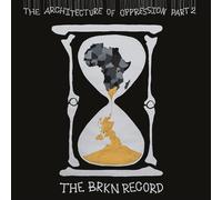 The Brkn Record The Architecture of Oppression Part 2 (Vinyl LP) 12" Album
