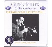 The Broadcast Archives: Down South Camp Meetin' by Glenn Miller (2001-03-26)