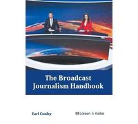 The Broadcast Journalism Handbook (Copertina rigida)