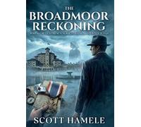 The Broadmoor Reckoning: WWI Secrets, a French Nurse's Death, and Justice in 1920
