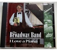 The Broadway Band - I Love A Piano