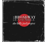 The Broadway Ensemble - The Billy Joel Project