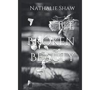 The Broken Beauty