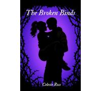 The Broken Binds: A Steamy Cult Thriller