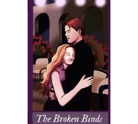 The Broken Binds: A Steamy Cult Thriller