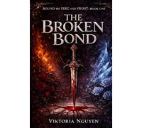 The Broken Bond: Book One: 1