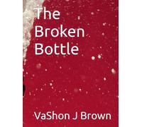 The Broken Bottle