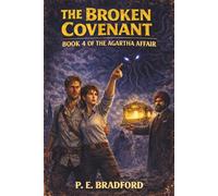 The Broken Covenant: Book 4 of the Agartha Affair