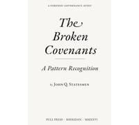 The Broken Covenants: A Pattern Recognition