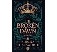 The Broken Dawn: 1