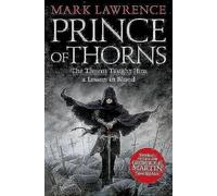 The Broken Empire (1) Prince Of Thorns: A gripping dystopian fantasy fiction novel: Book 1