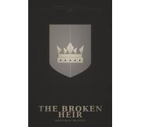 The Broken Heir