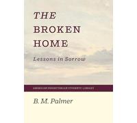 The Broken Home: Lessons in Sorrow