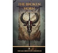 The Broken Horn: A Sword-and-Sorcery Adventure