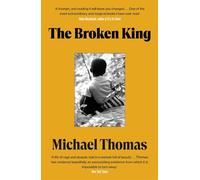 The Broken King: 'An Extraordinary Read' Guardian