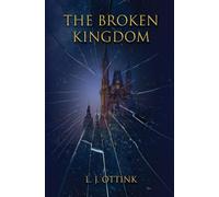 The Broken Kingdom: 1