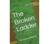 The Broken Ladder: The Future of Mobility