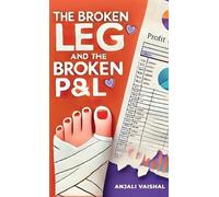 The Broken Leg and the Broken P&l (Copertina rigida)