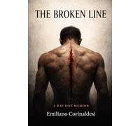 The Broken Line: A Day One Memoir