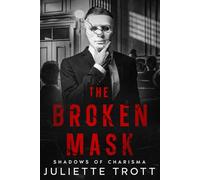 The Broken Mask: Shadows of Charisma