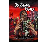 The Broken People: An Adventure for Alone Against Fear