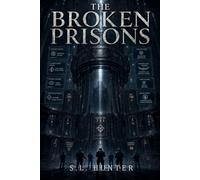 The Broken Prisons: The Signal - Book Two