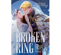 The Broken Ring 1: This Marriage Will Fail Anyway