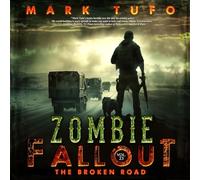 The Broken Road: Zombie Fallout, Book #23