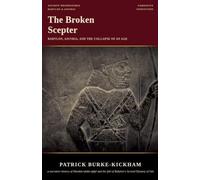 The Broken Scepter: Babylon, Assyria, and the Collapse of an Age