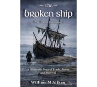 The Broken Ship: The Hanse Reckoning: 1