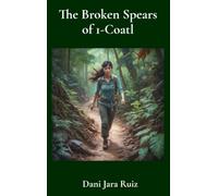 The Broken Spears of 1-Coatl