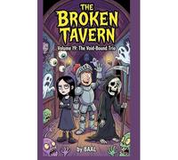 The Broken Tavern Volume 19: The Void-Bound Trio