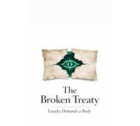 The Broken Treaty: Loyalty Demands a Body