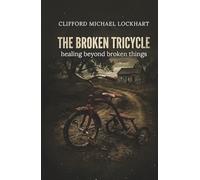 The Broken Tricycle: Healing, beyond broken things