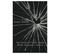 The Broken Tune: Dark Bully Romance Story: Large 6x9 - Color _ 110 Pages